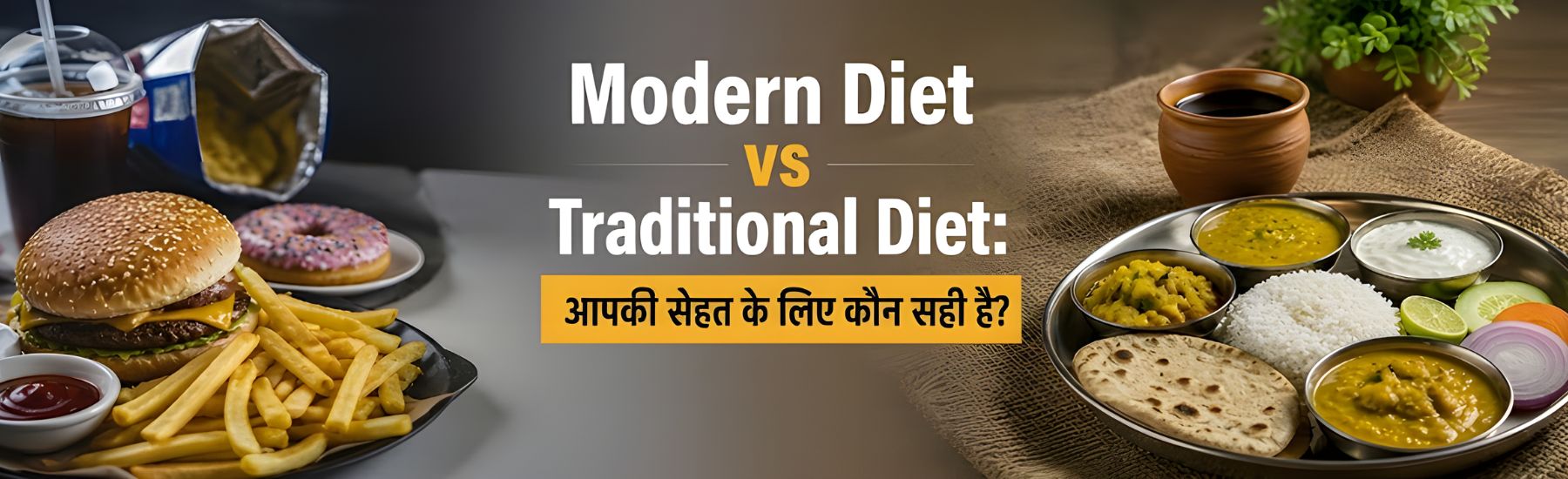 Modern Diet vs Traditional Diet